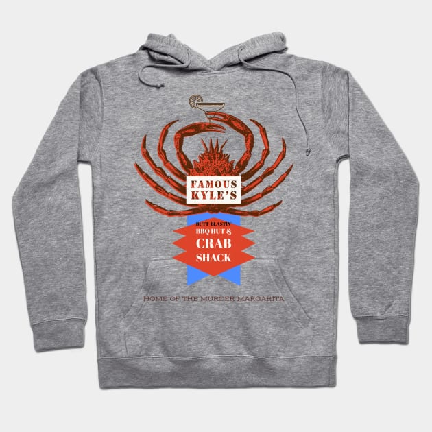 Famous Kyle's BBQ Hut & Crab Shack Hoodie by W.T. Flank Steak